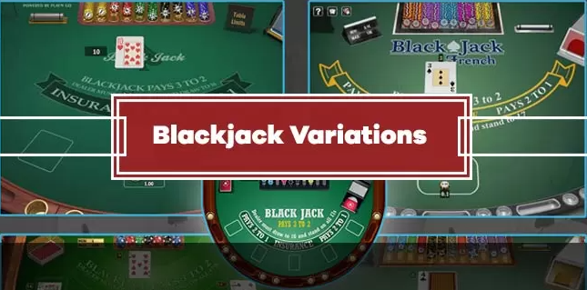 Blackjack Variations